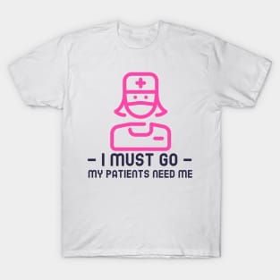 For My Patients (Female Edition) T-Shirt